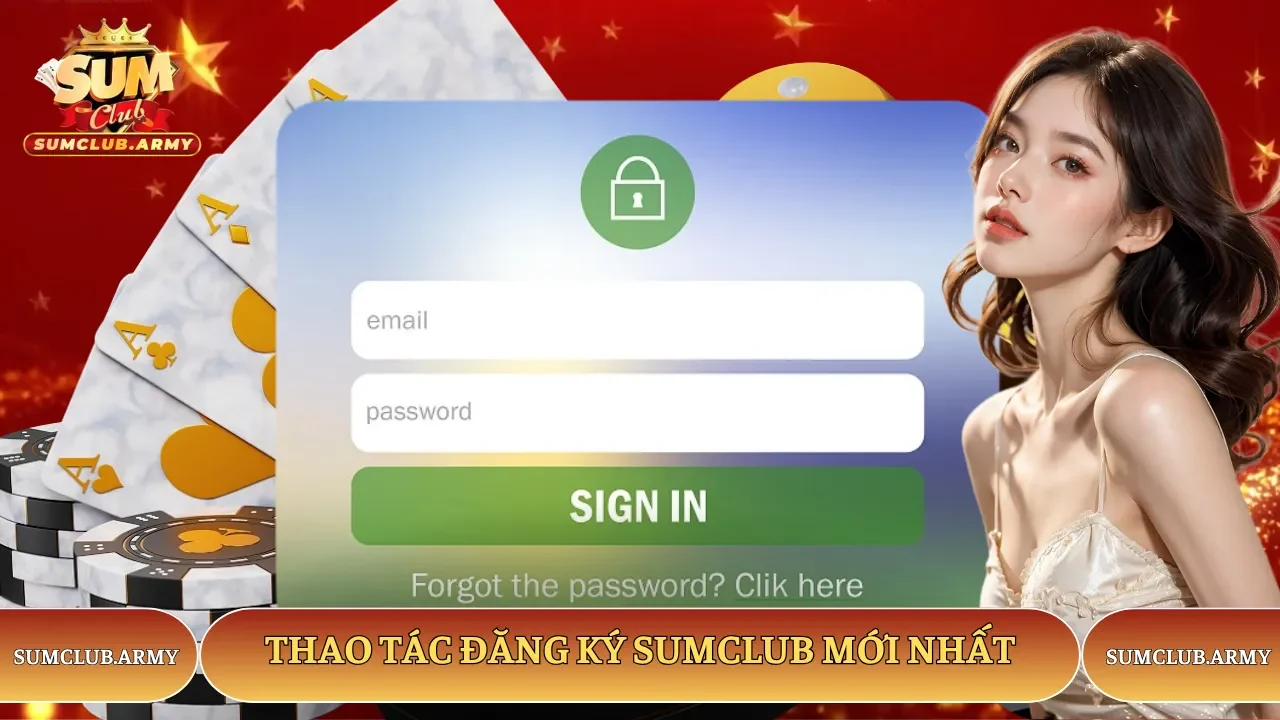 Chi tiết từng thao tác thực hiện đăng ký Sumclub Chi tiết từng thao tác thực hiện đăng ký Sumclub
